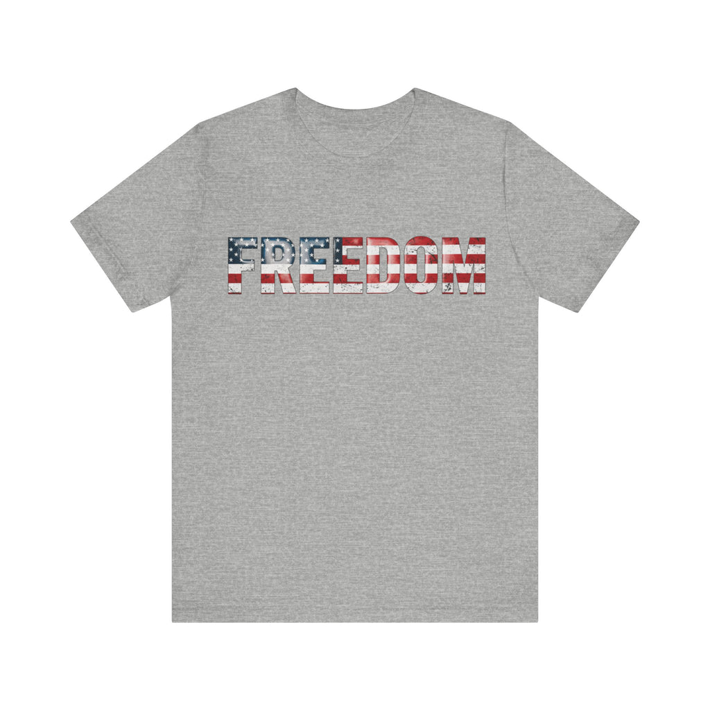 Patriotic Freedom Tee, Unisex T-Shirt, USA Flag Shirt, American Freedom Shirt, Gift for Independence Day, Casual Wear