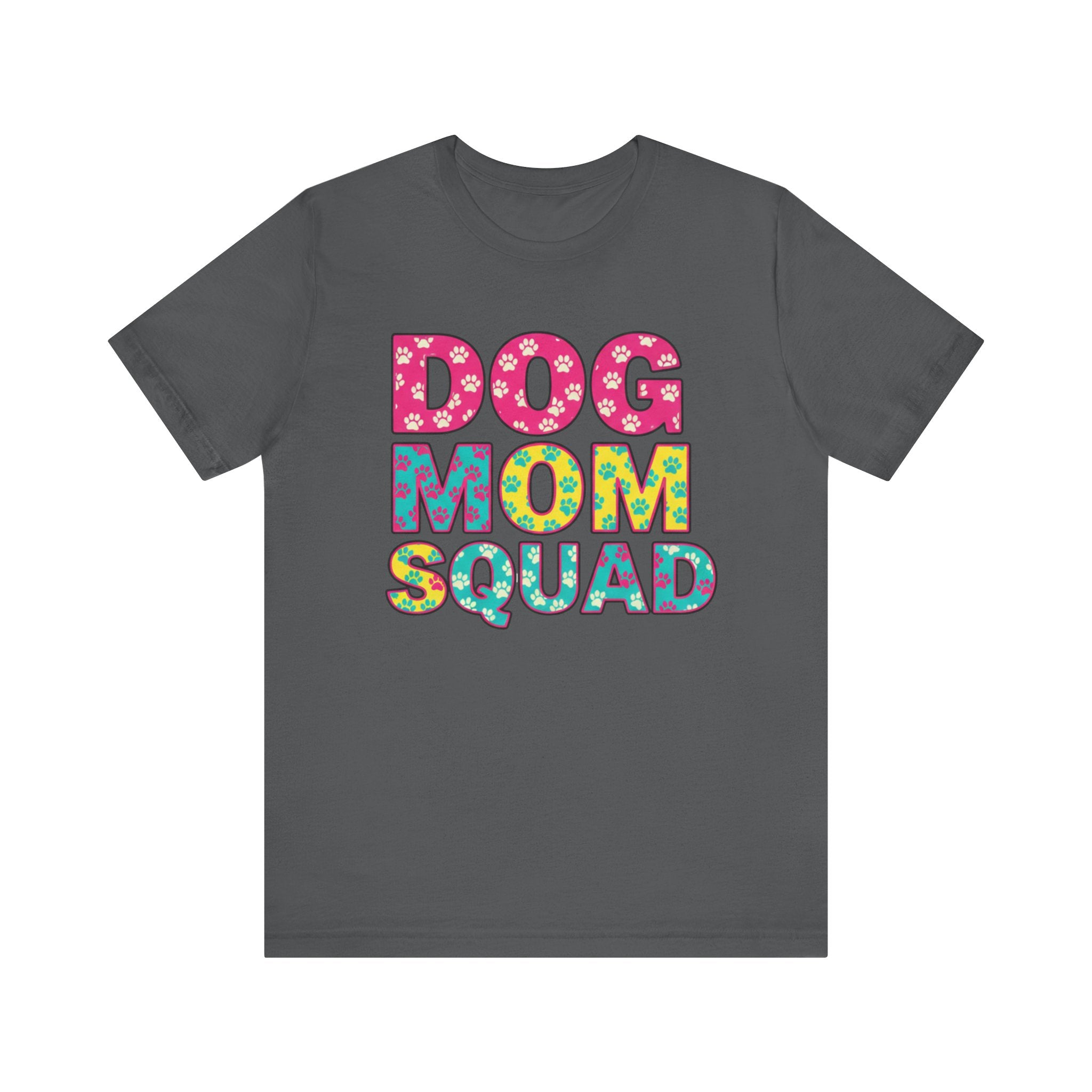 Dog Mom Squad Graphic Tee, Cute Pet Lover Shirt, Gift for Dog Owners, Fun Casual Wear, Dog Lover Apparel, Free Shipping