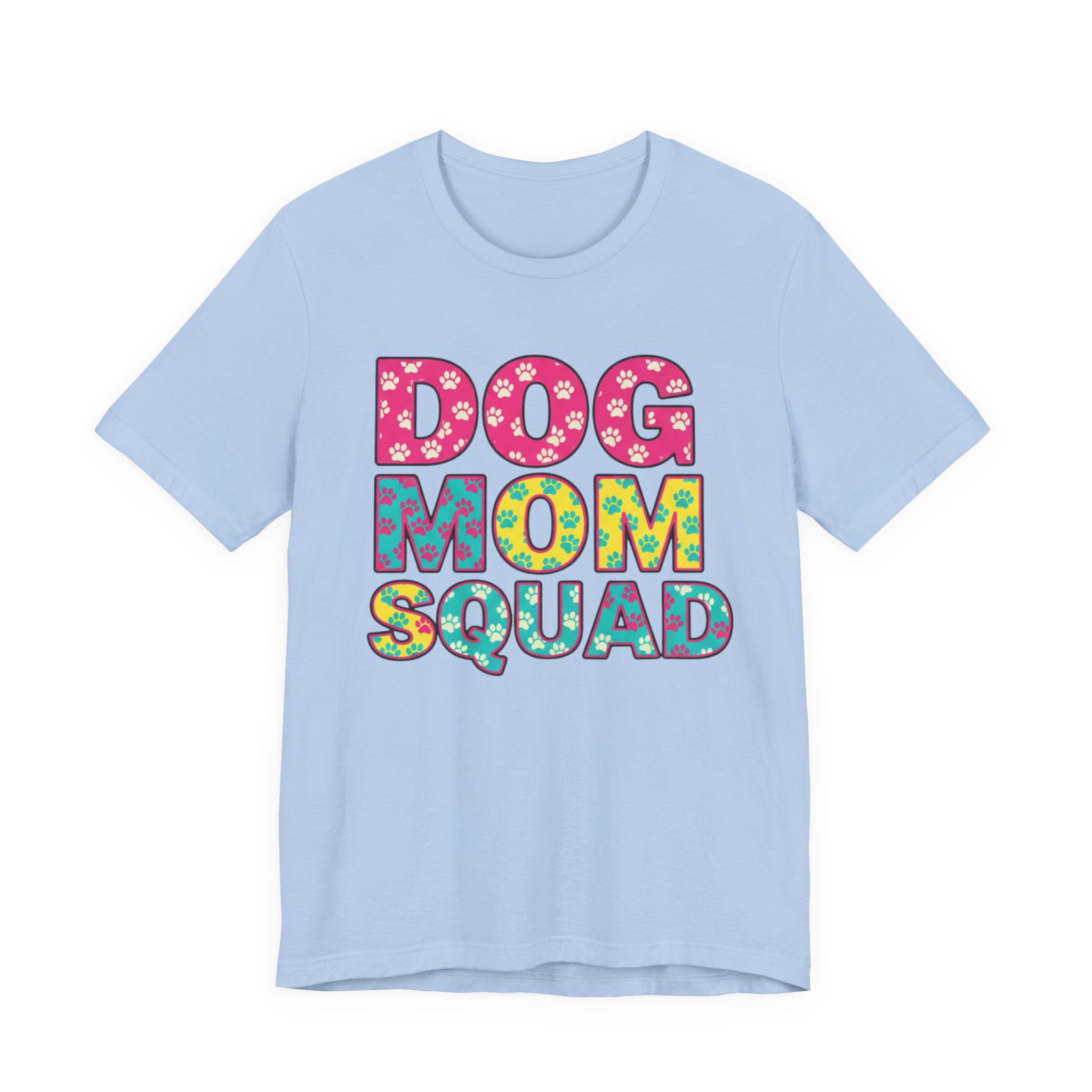 Dog Mom Squad Graphic Tee, Cute Pet Lover Shirt, Gift for Dog Owners, Fun Casual Wear, Dog Lover Apparel, Free Shipping
