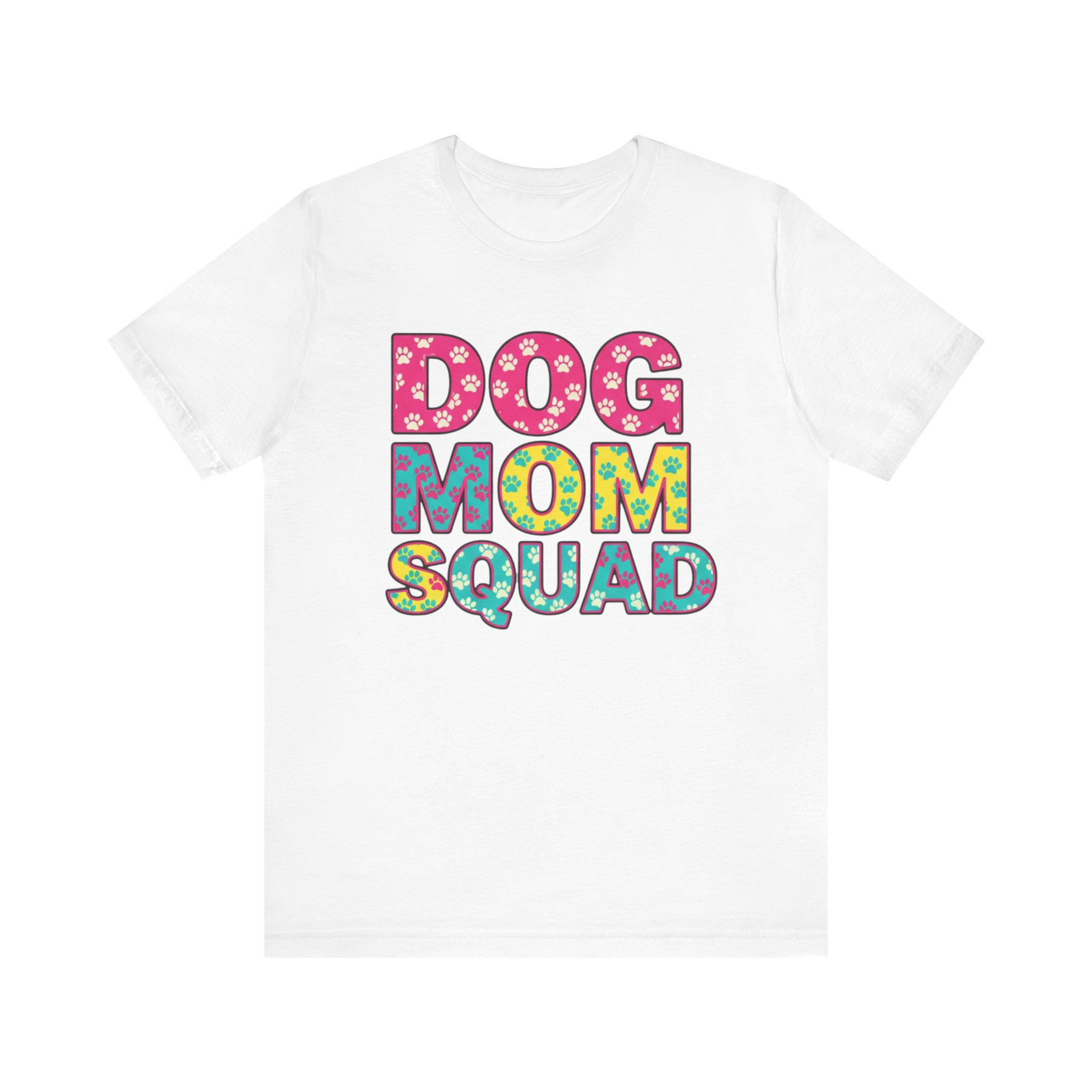 Dog Mom Squad Graphic Tee, Cute Pet Lover Shirt, Gift for Dog Owners, Fun Casual Wear, Dog Lover Apparel, Free Shipping